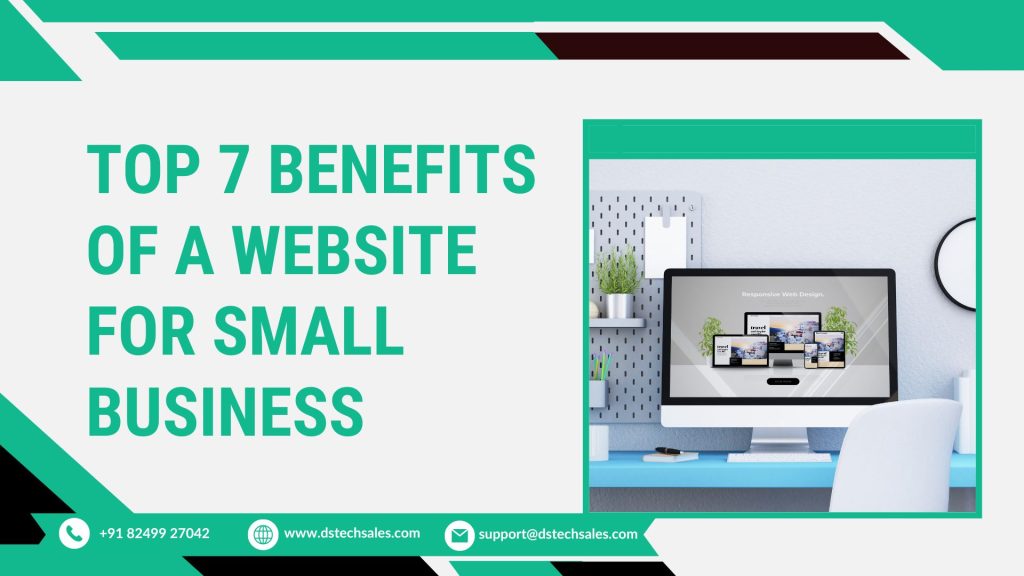 Top 7 benefits of A Website for small business